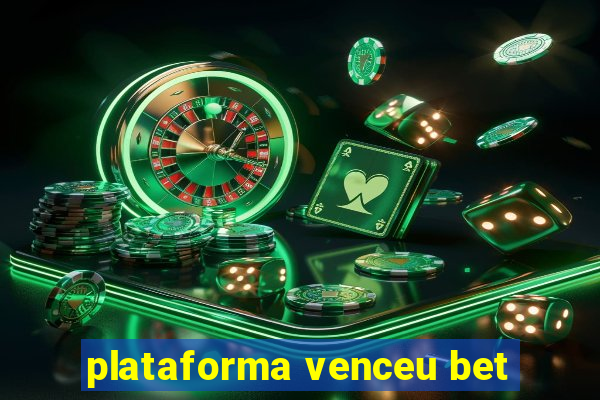 plataforma venceu bet